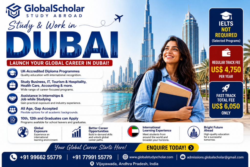 Study in Dubai after 10th 12th and graduation with GlobalScholar Study Abroad Vijayawada